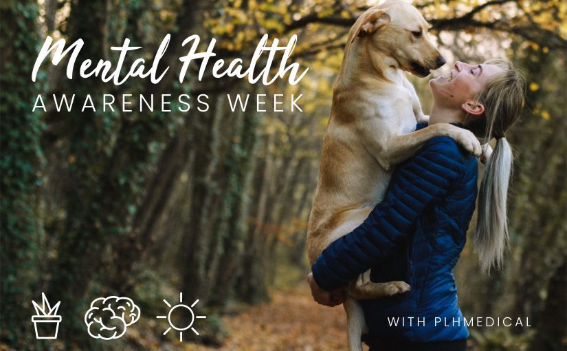 Mental health awareness week with PLH Medical
